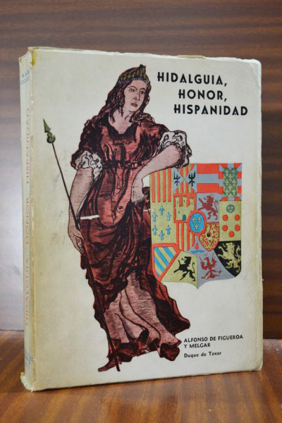 HIDALGUA, HONOR, HISPANIDAD